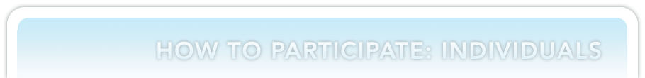 How to Participate: Individuals